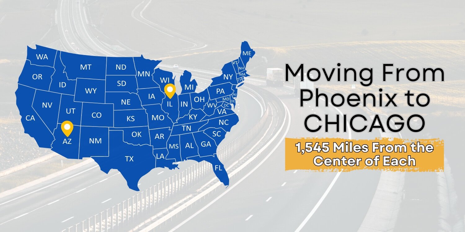 Moving from Phoenix to Chicago