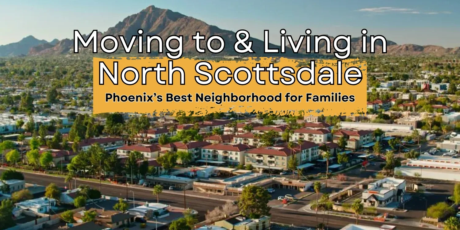 North Scottsdale Ultimate Moving & Living Guide